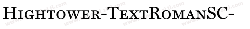 Hightower-TextRomanSC字体转换