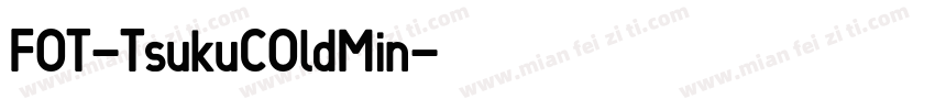 FOT-TsukuCOldMin字体转换