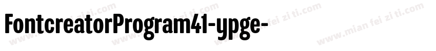 FontcreatorProgram41-ypge字体转换