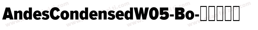 AndesCondensedW05-Bo字体转换