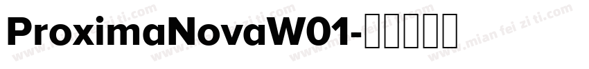 ProximaNovaW01字体转换