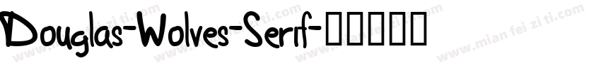 Douglas-Wolves-Serif字体转换