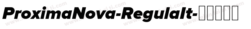 ProximaNova-RegulaIt字体转换