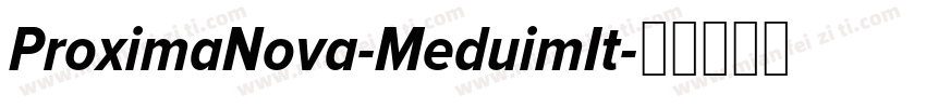 ProximaNova-MeduimIt字体转换