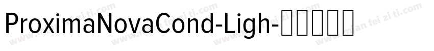 ProximaNovaCond-Ligh字体转换