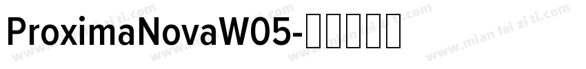 ProximaNovaW05字体转换