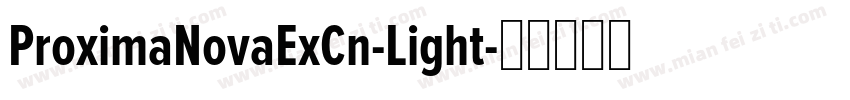 ProximaNovaExCn-Light字体转换