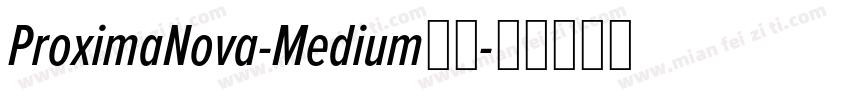 ProximaNova-Medium字体字体转换