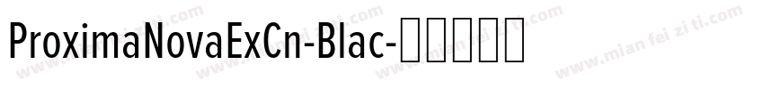 ProximaNovaExCn-Blac字体转换