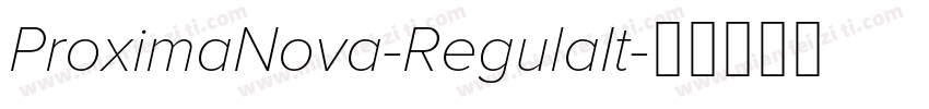 ProximaNova-RegulaIt字体转换