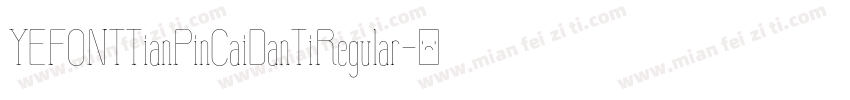 YEFONTTianPinCaiDanTiRegular字体转换