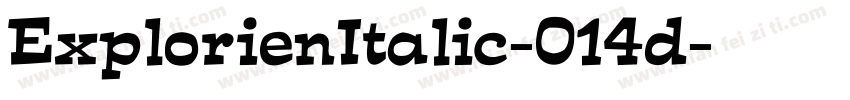 ExplorienItalic-014d字体转换
