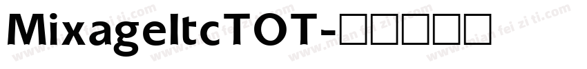 MixageItcTOT字体转换