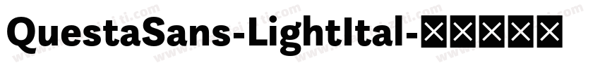 QuestaSans-LightItal字体转换