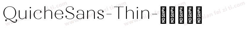 QuicheSans-Thin字体转换