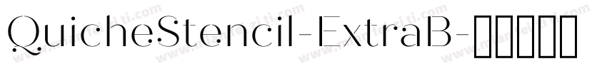QuicheStencil-ExtraB字体转换