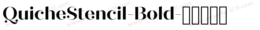 QuicheStencil-Bold字体转换