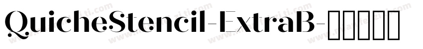 QuicheStencil-ExtraB字体转换