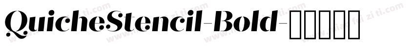 QuicheStencil-Bold字体转换