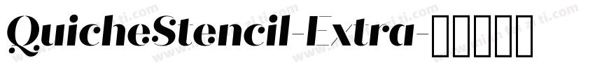 QuicheStencil-Extra字体转换