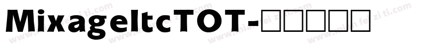 MixageItcTOT字体转换