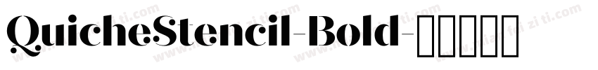 QuicheStencil-Bold字体转换