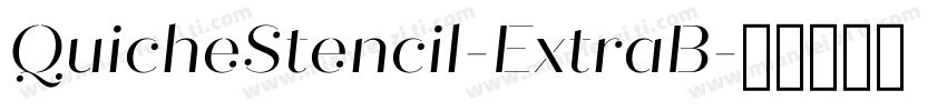 QuicheStencil-ExtraB字体转换