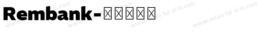 Rembank字体转换