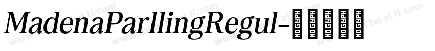 MadenaParllingRegul字体转换