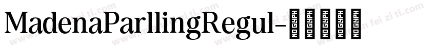 MadenaParllingRegul字体转换