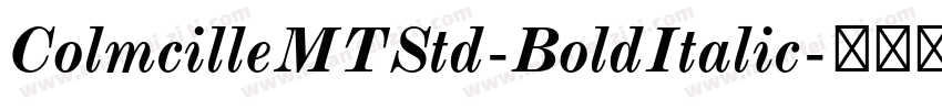 ColmcilleMTStd-BoldItalic字体转换