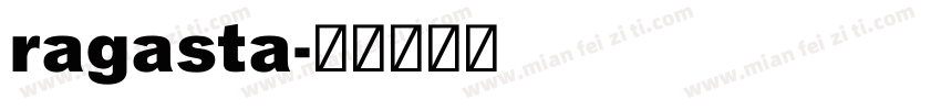 ragasta字体转换