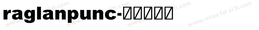raglanpunc字体转换