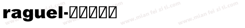 raguel字体转换