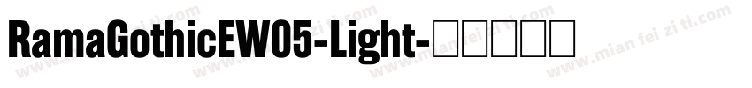RamaGothicEW05-Light字体转换