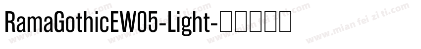 RamaGothicEW05-Light字体转换