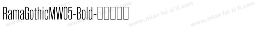 RamaGothicMW05-Bold字体转换