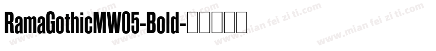 RamaGothicMW05-Bold字体转换