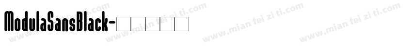 ModulaSansBlack字体转换