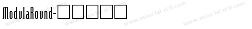 ModulaRound字体转换