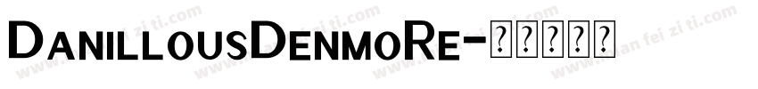 DanillousDenmoRe字体转换