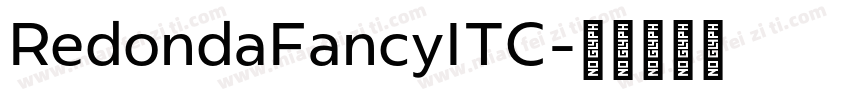 RedondaFancyITC字体转换