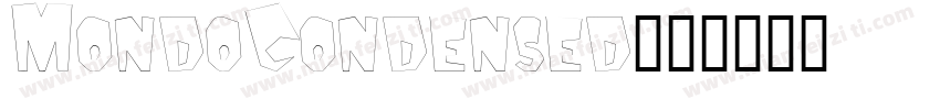 MondoCondensed字体转换
