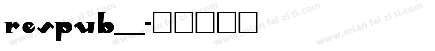 RESPUB__字体转换