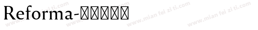 Reforma字体转换