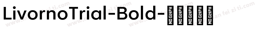 LivornoTrial-Bold字体转换