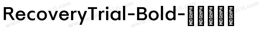 RecoveryTrial-Bold字体转换