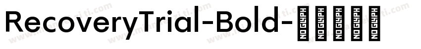 RecoveryTrial-Bold字体转换
