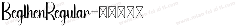 BegthenRegular字体转换