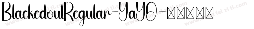 BlackedoutRegular-YaYO字体转换